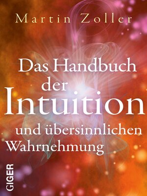 cover image of Das Handbuch der Intuition und übersinnlichen Wahrnehmung